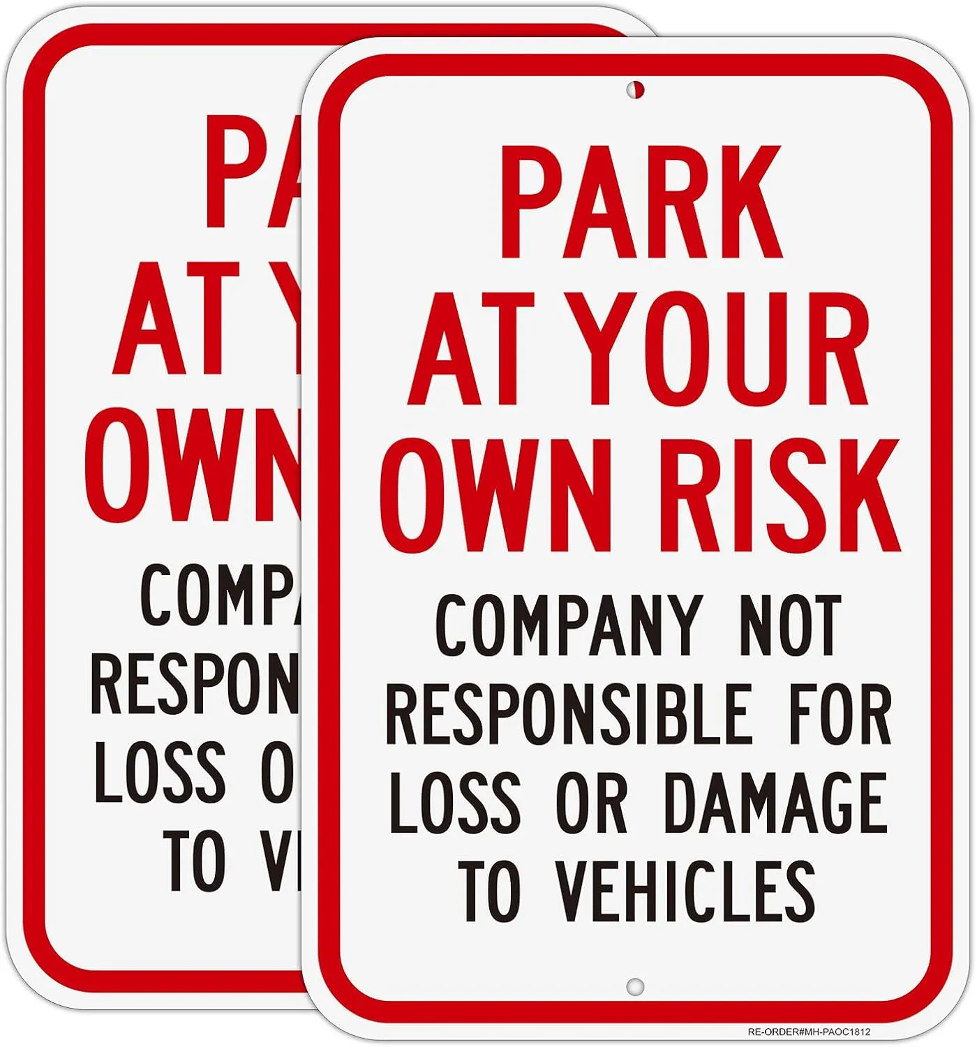 2 Pack Park at Your Own Risk Signs- 12" x 18" Aluminum Company Not Responsible For Loss or Damage To Vehicles Sign, Engineer Grade Reflective, Rust Free, Weather Resistant- Easy to Install