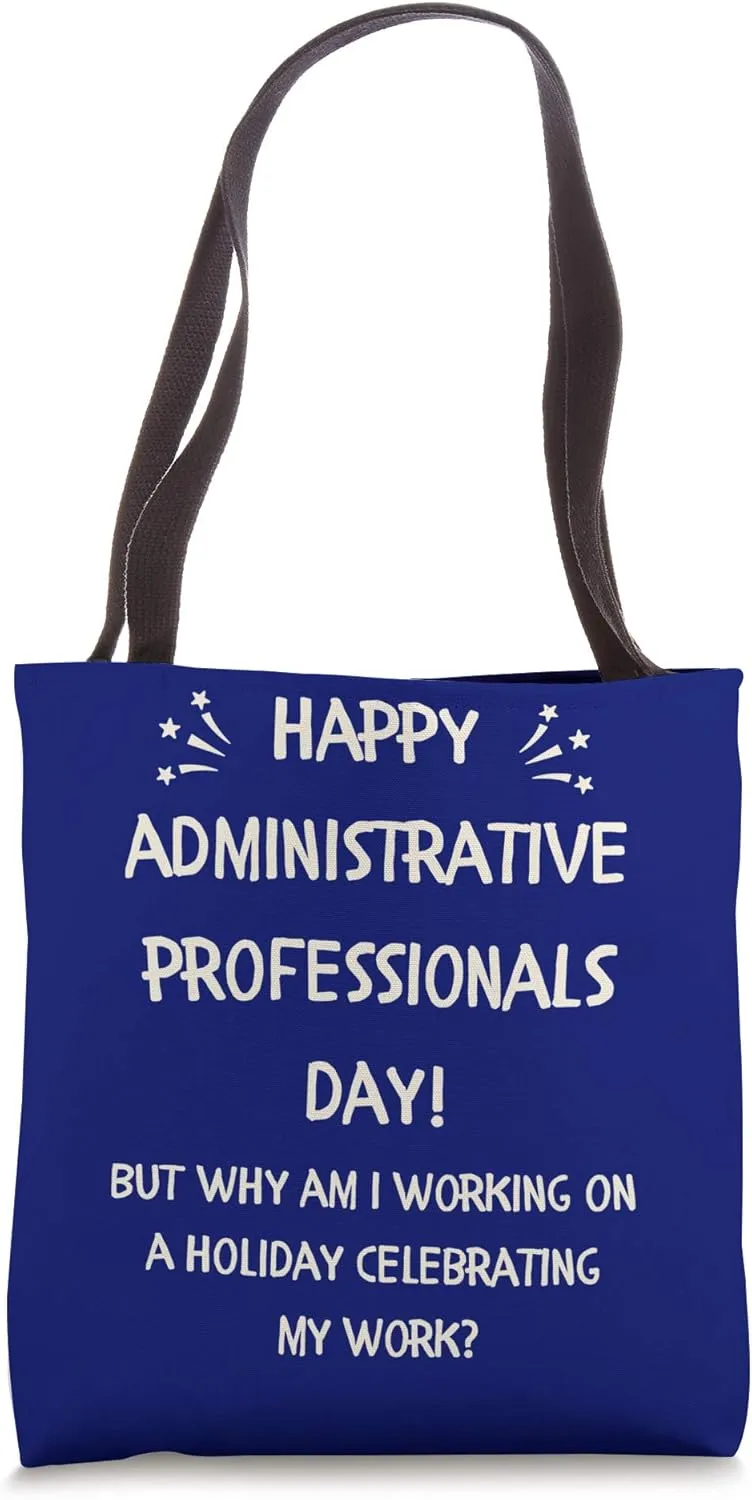Administrative Professionals Day Funny Office Humor Gift Tote Bag