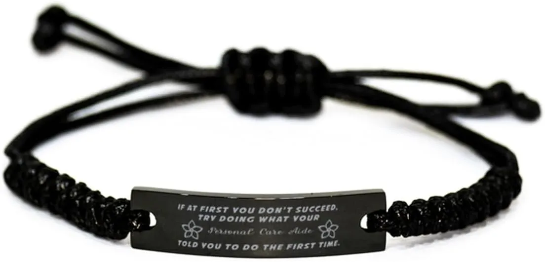 Black Stainless Steel Handmade Bracelets Adjustable Cord Inspirational, Personal Care Aide If at first you don't succeed, try doing what your athletic trainer told you to do the first time.