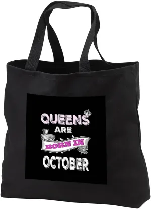 Black Tote Bag 14w x 14h x 3d - Queens are born in October. Birthday Sayings