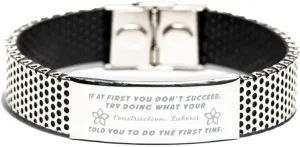 Inspirational Stainless Steel Bracelet, If at first you don't succeed, try doing what your athletic trainer told you to do the first time., Gifts for Construction Laborer Engraved Message