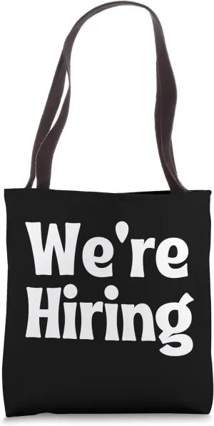 Recruiter - We're Hiring for Talent Acquisition at Job Fair Tote Bag